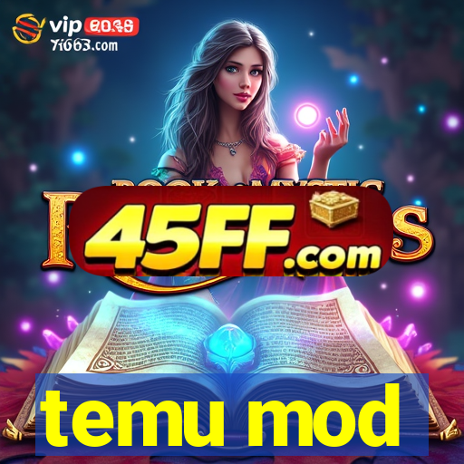 temu mod